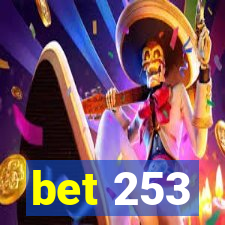 bet 253